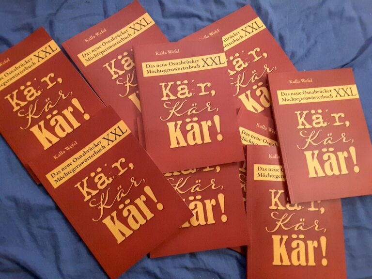Kalla Wefel - Kär, Kär, Kär! Möchtergernwörterbuch XXL, Osnabrück