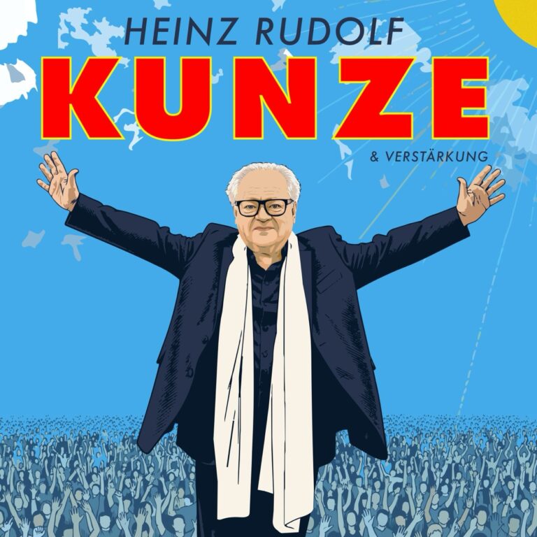 Illustration: Heinz Rudolf Kunze mit weißem Schal und ausgebreiteten Armen vor jubelnder Menge, darüber der Schriftzug Kunze