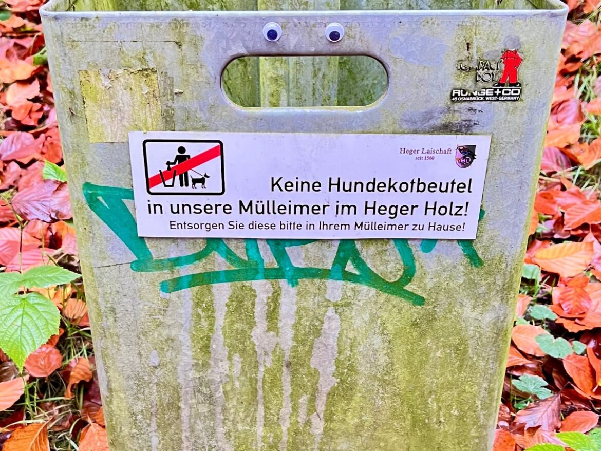 Keine Hundekot-Beutel in die Mülleimer im Heger Holz werfen.